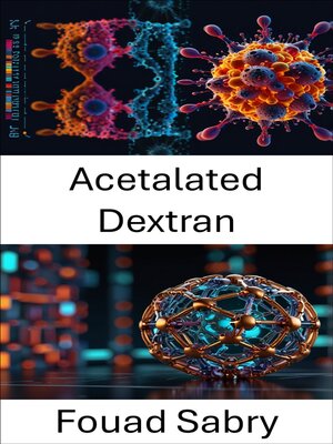 cover image of Acetalated Dextran